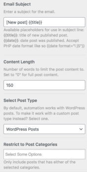 Откройте его, чтобы указать тему письма и максимальную длину содержимого. Вы также можете ограничить автоматизацию определенными категориями, тегами и авторами.