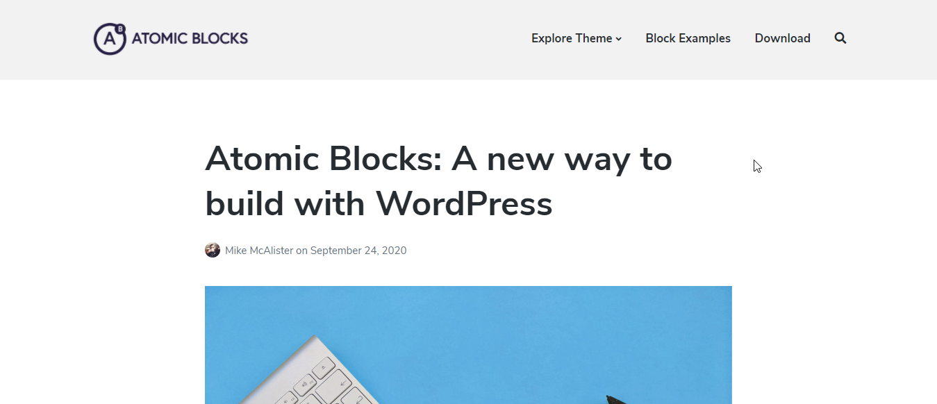 Atomic Blocks ist ein kostenloses Theme, das perfekt mit dem neuen Gutenberg-Editor funktioniert.