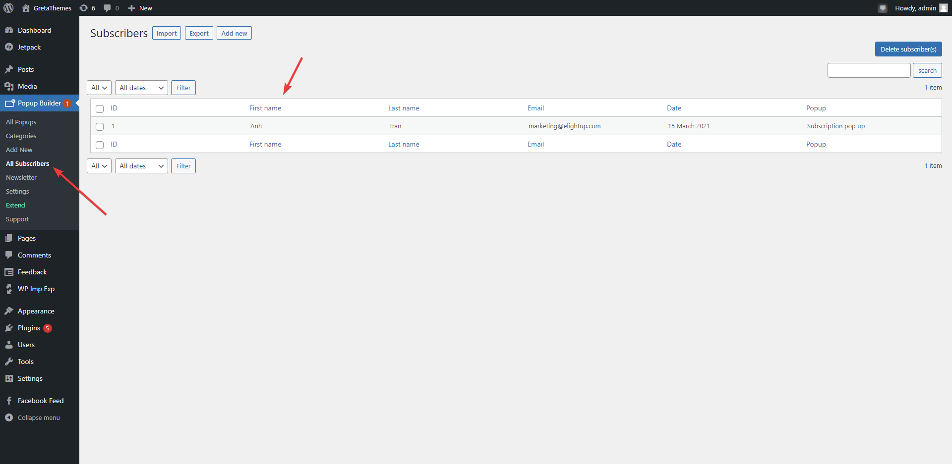 Перейдите в Конструктор всплывающих окон> Все подписчики, чтобы управлять подписчиками.