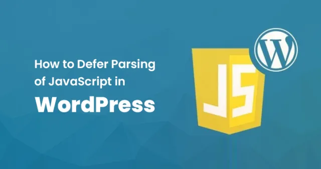 เลื่อนการแยกวิเคราะห์ JavaScript ใน WordPress