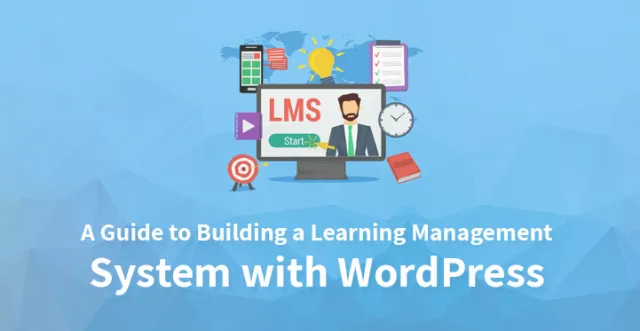 WordPress ile Öğrenim Yönetim Sistemi Oluşturma Kılavuzu