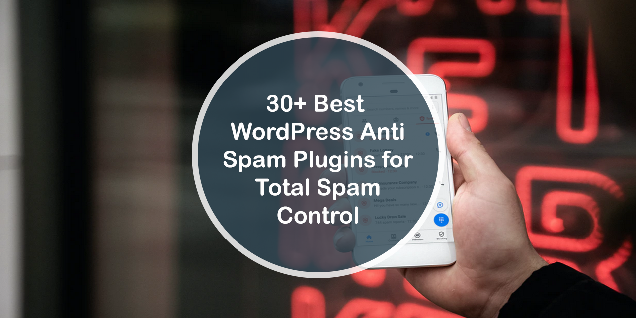 Más de 30 complementos de Anit Spam para WordPress para el control total del spam
