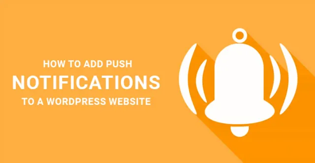 añadir notificaciones push WordPress