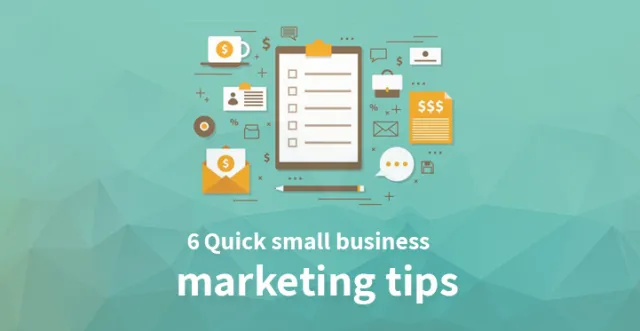 6 schnelle Marketing-Tipps für kleine Unternehmen