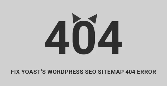 Yoasts WordPress SEO 站点地图 404 错误