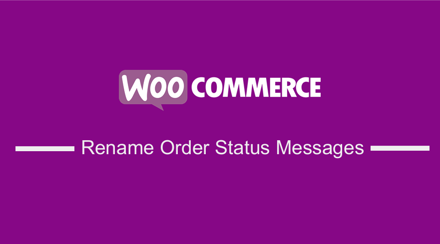 WooCommerceの名前変更注文ステータスメッセージ