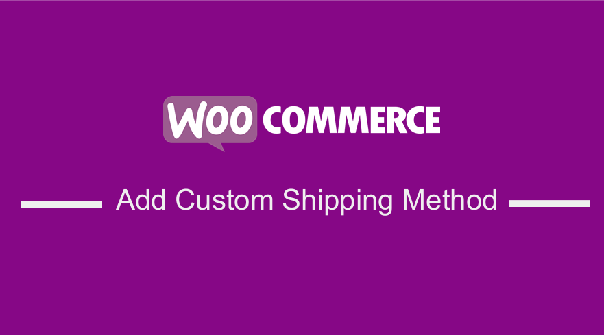 WooCommerce Ajouter une méthode d'expédition personnalisée