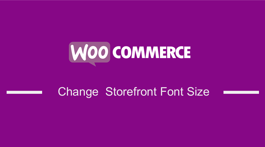 Cara Mengubah Ukuran Font Tema Etalase WooCommerce