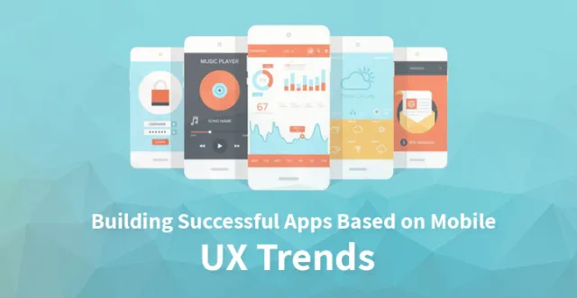 Создание успешных приложений на основе тенденций мобильного UX