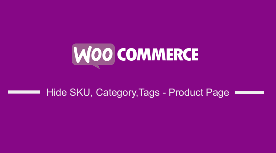 WooCommerce ซ่อน SKU หมวดหมู่และแท็กในหน้าผลิตภัณฑ์