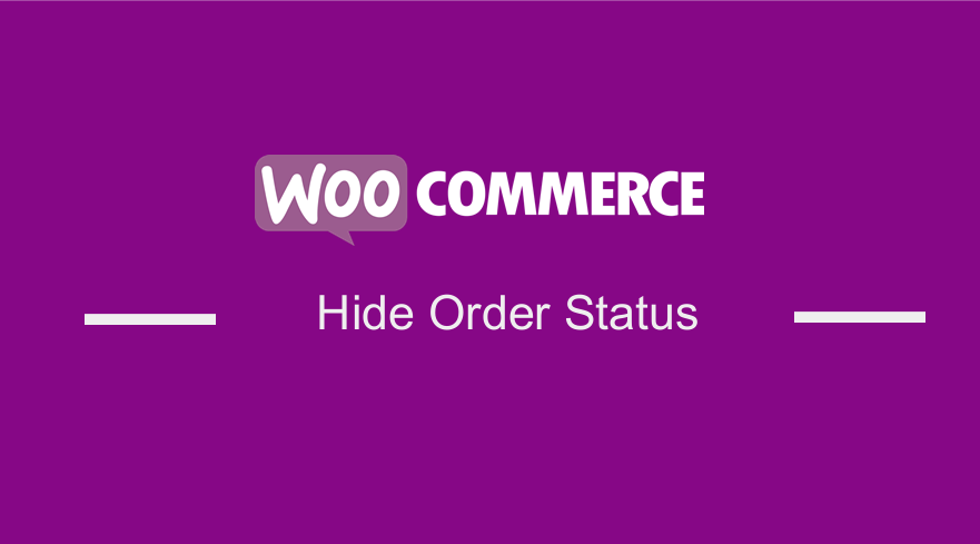 WooCommerce Скрыть статус заказа