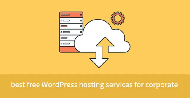 cele mai bune servicii gratuite de găzduire WordPress