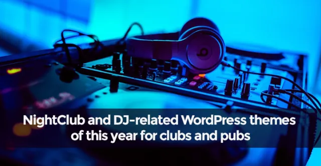 NightClub 和 DJ 相关的 WordPress 主题