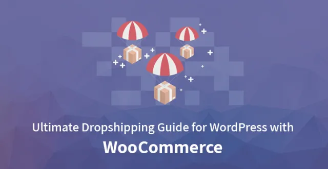 WordPressの究極のドロップシッピングガイド