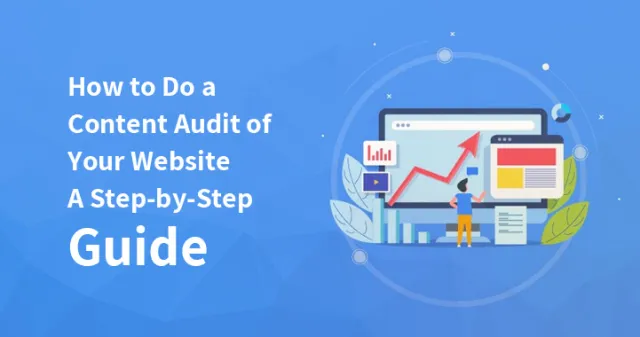 Comment faire un audit de contenu de votre site Web Un guide étape par étape
