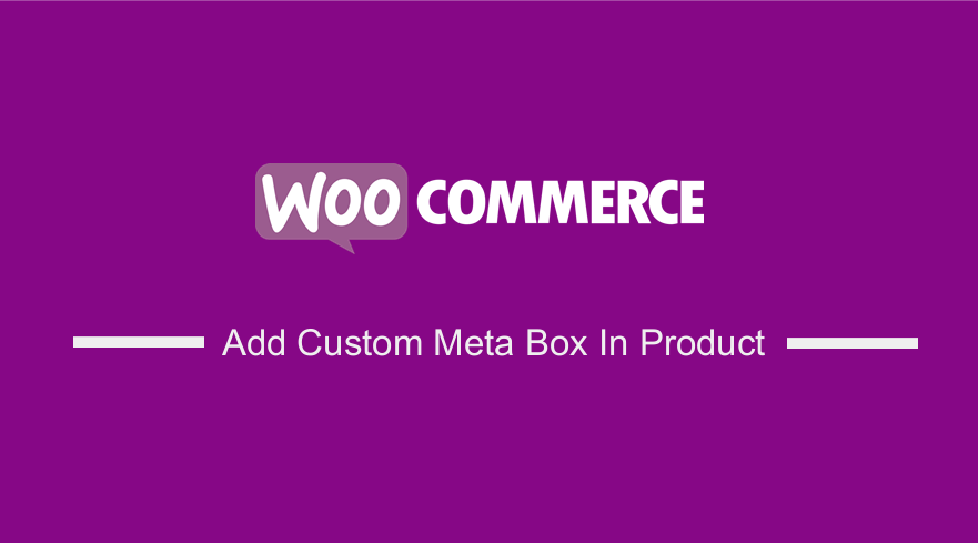 將自定義元框添加到 WooCommerce 產品