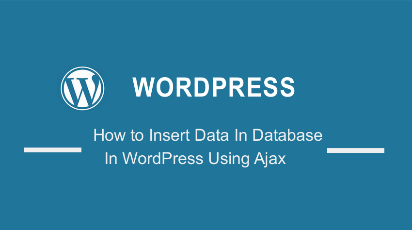 comment insérer des données dans la base de données dans wordpress en utilisant ajax
