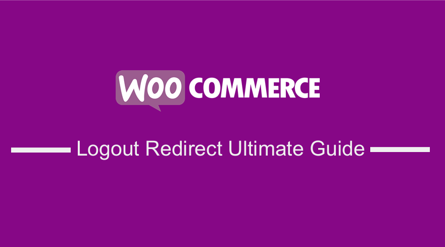 WooCommerce เปลี่ยนเส้นทางหลังจากออกจากระบบ