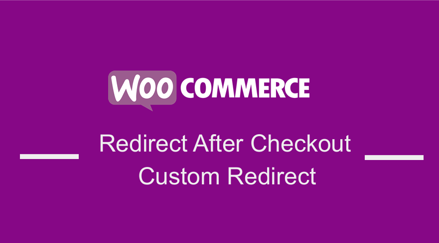 Reindirizzamento WooCommerce dopo il checkout reindirizzamento personalizzato