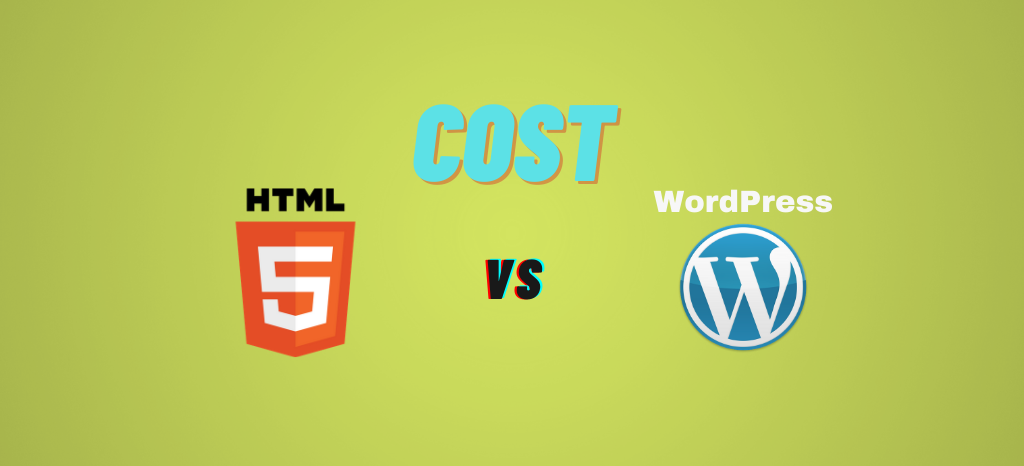 HTML vs WordPress - 建立网站的最佳方式是什么 5 HTML vs WordPress Cost