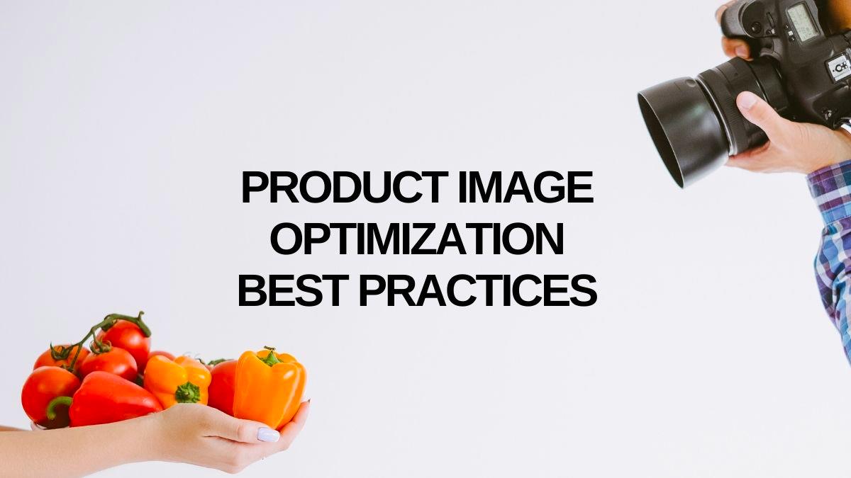Pratiques d'optimisation d'image Product Image Optimization Practices