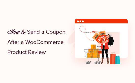 Cara Mengirim Kupon Setelah Tinjauan Produk WooCommerce