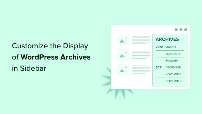 Cara Menyesuaikan Tampilan Arsip WordPress di Sidebar Anda How to Customize the Display of WordPress Archives in Your Sidebar