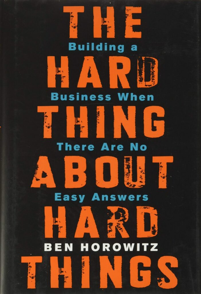 Cover des Buches The Hard Thing About Hard Things von Ben Horowitz mit dem Titel in großem orangefarbenem Text.