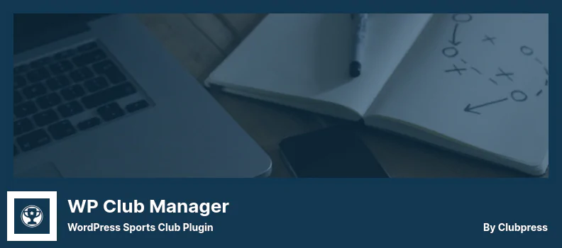 ปลั๊กอิน WP Club Manager - ปลั๊กอิน WordPress Sports Club