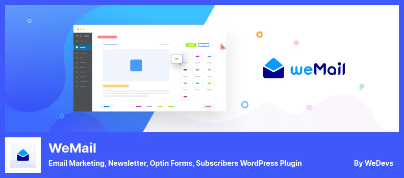 ปลั๊กอิน weMail - การตลาดผ่านอีเมล จดหมายข่าว แบบฟอร์ม Optin สมาชิก WordPress Plugin