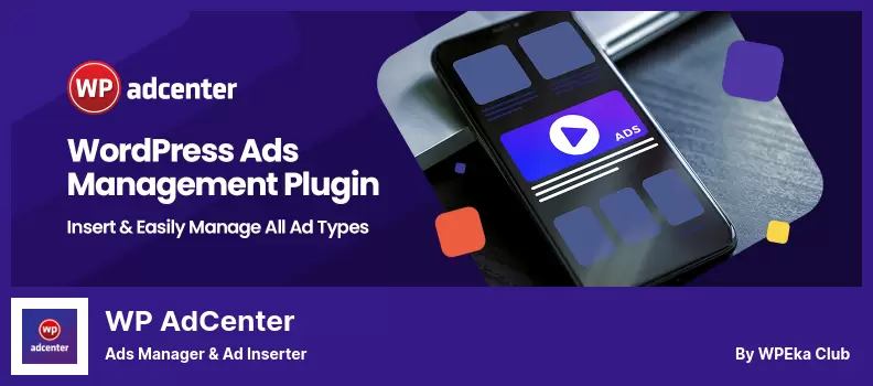 ปลั๊กอิน WP AdCenter - ตัวจัดการโฆษณา & ตัวแทรกโฆษณา