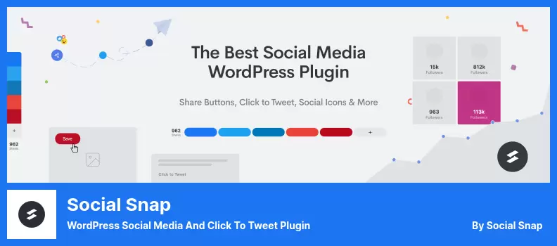 ปลั๊กอิน Social Snap - WordPress Social Media และคลิกเพื่อทวีต Plugin