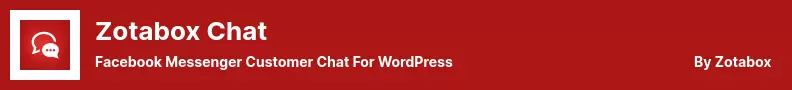 Zotabox 聊天插件 - 适用于 WordPress 的 Facebook Messenger 客户聊天