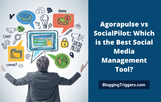 Agorapulse vs SocialPilot Which is the Best Social Media Management Tool