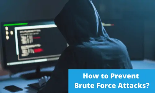 How to Prevent Brute Force Attacks