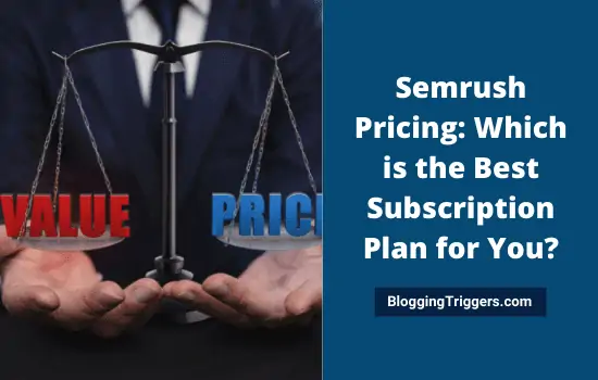 Semrush Pricing Which is the Best Subscription Plan for You