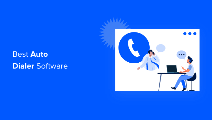 6 أفضل برامج الاتصال التلقائي للأعمال الصغيرة (مقارنة) 6 best auto dialer software for small business (compared)