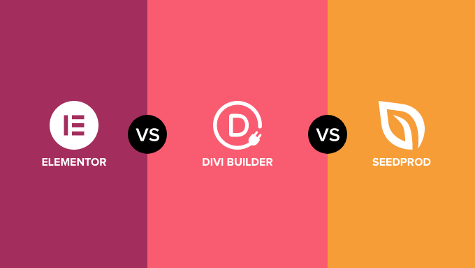 Elementor против Divi против SeedProd Elementor vs Divi vs SeedProd