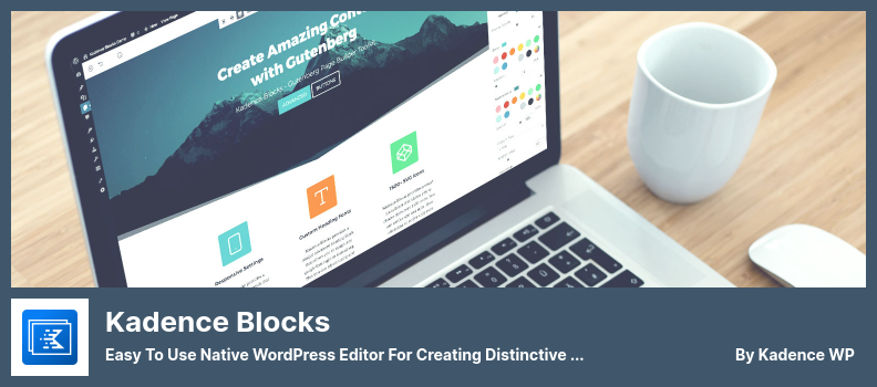 KadenceBlocksプラグイン-特徴的でインパクトのあるコンテンツを作成するための使いやすいネイティブWordPressエディター。