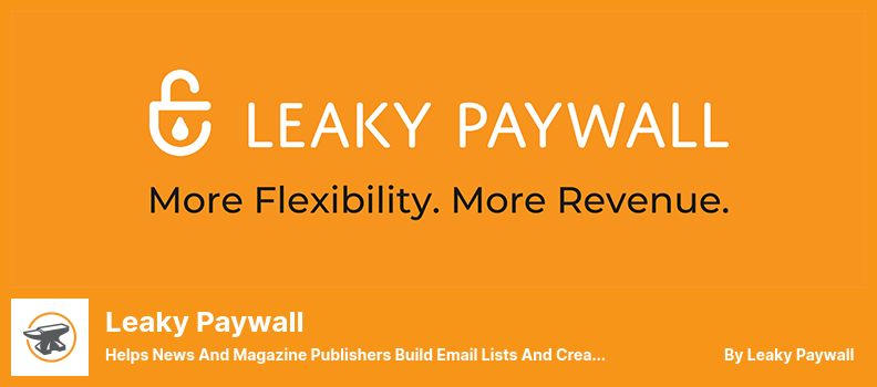 Плагин Leaky Paywall — помогает издателям новостей и журналов создавать списки адресов электронной почты и создавать новые контентные продукты