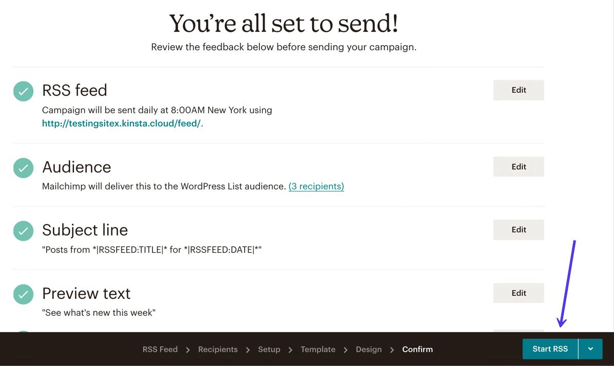 Убедитесь, что все в порядке с помощью Mailchimp, затем нажмите кнопку «Начать RSS».
