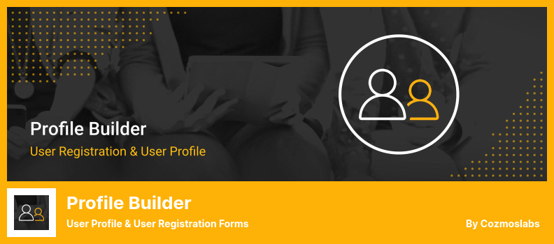 プロファイルビルダープラグイン-ユーザープロファイルとユーザー登録フォーム