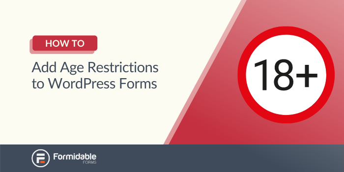 วิธีเพิ่มการจำกัดอายุในแบบฟอร์ม WordPress