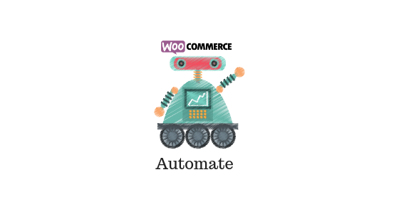 Automate your WooCommerce Store
