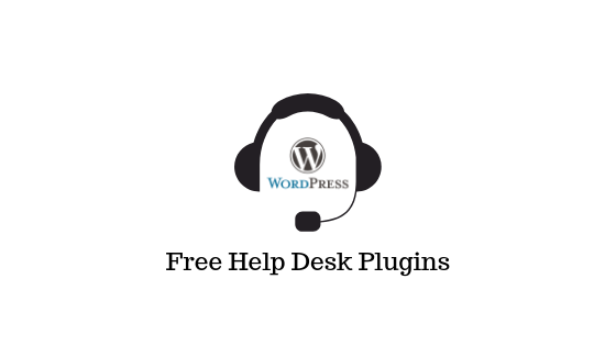 免费的 WordPress 帮助台插件 Free WordPress help desk plugins