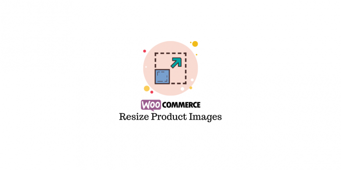 Ridimensiona le immagini in WooCommerce Resize images in WooCommerce