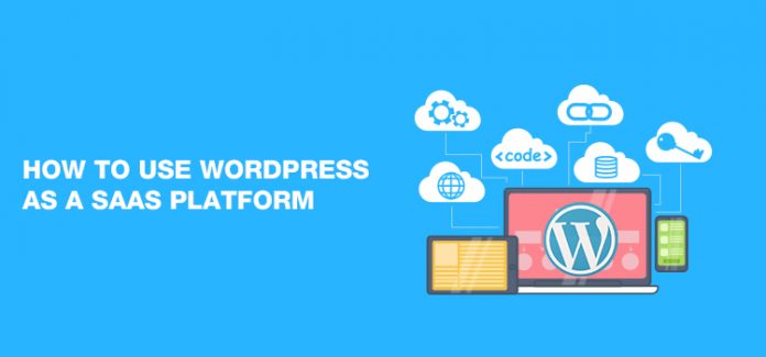 So verwenden Sie WordPress als SaaS-Plattform WordPress As A SaaS Platform