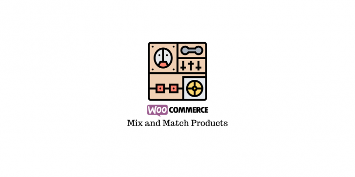 WooCommerce ürünleri karıştır ve eşleştir eklentileri WooCommerce mix and match products plugins
