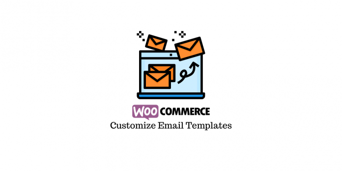 WooCommerceメールテンプレートのカスタマイズ Customizing WooCommerce Email Templates
