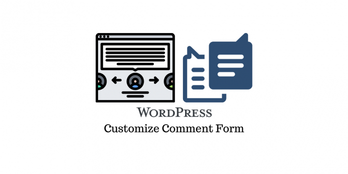 تخصيص نموذج تعليق ووردبريس WordPress Comment Field